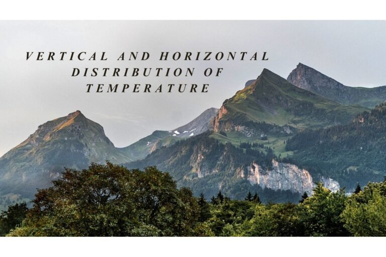 Vertical and Horizontal Distribution of Temperature